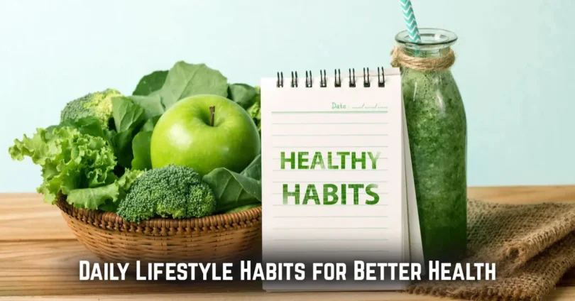 daily lifestyle habits for better health