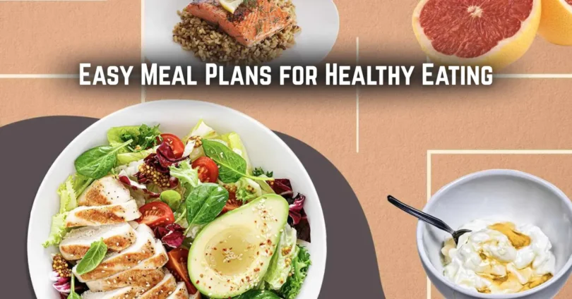 easy meal plans for healthy eating