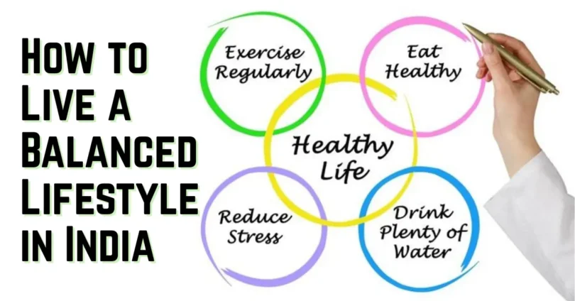 how to live a balanced lifestyle in india
