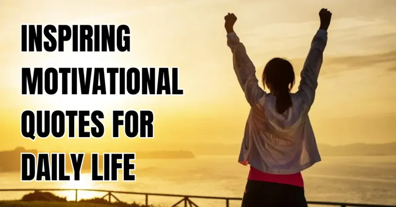 inspiring motivational quotes for daily life