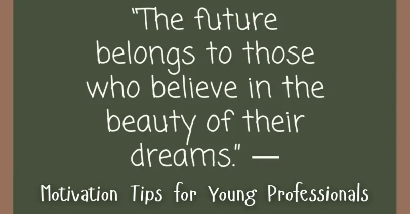 motivation tips for young professionals