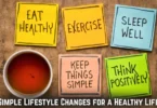 simple lifestyle changes for a healthy life