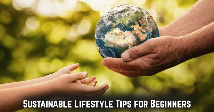 sustainable lifestyle tips for beginners