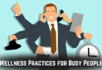 wellness practices for busy people